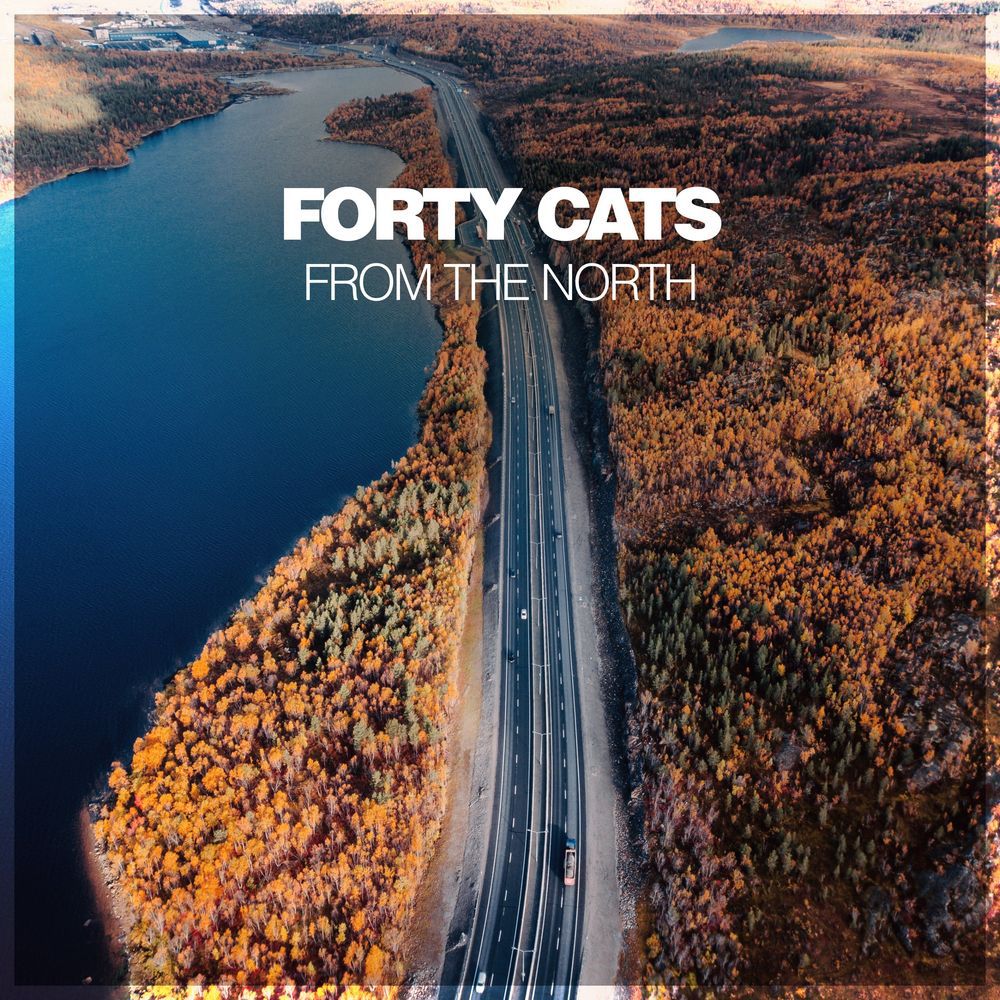 Forty Cats - From The North [SILKM289]